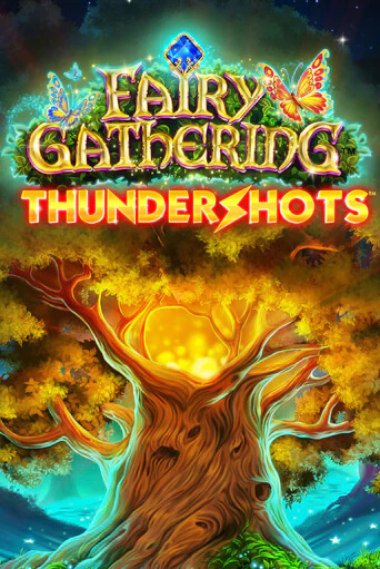 Fairy Gathering: Thundershots ига на фантики | MaxBet без риска