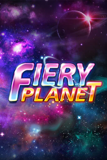 Fiery Planet ига на фантики | MaxBet без риска