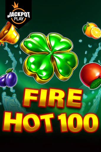 Fire Hot 100 Jackpot Play ига на фантики | MaxBet без риска