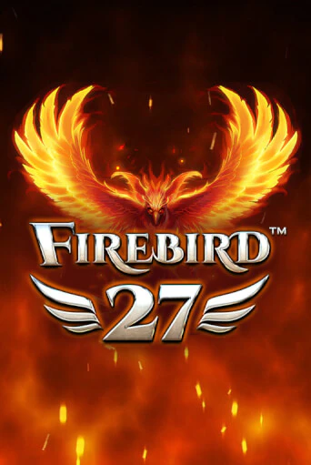 Firebird 27 ига на фантики | MaxBet без риска