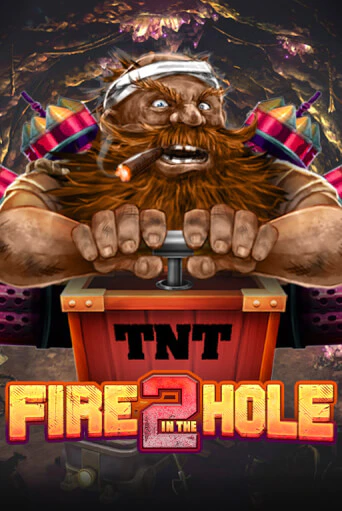 Fire in the Hole 2 ига на фантики | MaxBet без риска