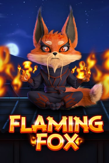 Flaming Fox ига на фантики | MaxBet без риска