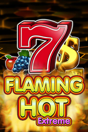 Flaming Hot Extreme ига на фантики | MaxBet без риска