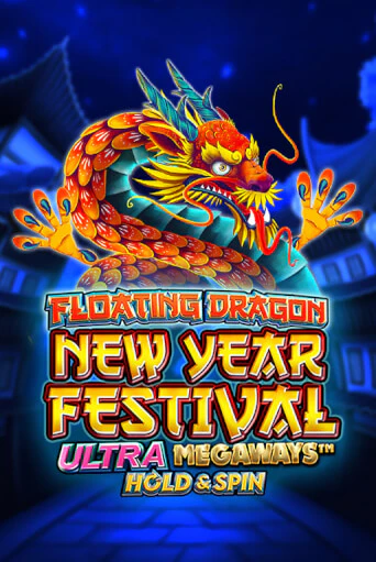 Floating Dragon New Year Festival Ultra Megaways Hold & Spin ига на фантики | MaxBet без риска