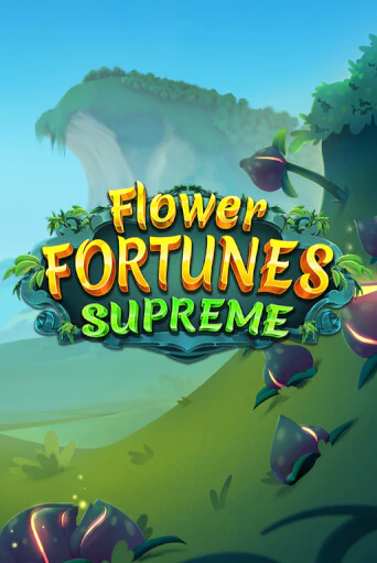 Flower Fortunes Supreme ига на фантики | MaxBet без риска