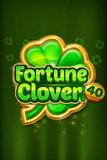 Fortune Clover 40 ига на фантики | MaxBet без риска