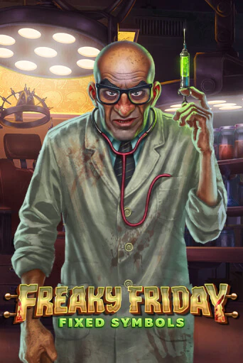 Freaky Friday Fixed Symbols ига на фантики | MaxBet без риска