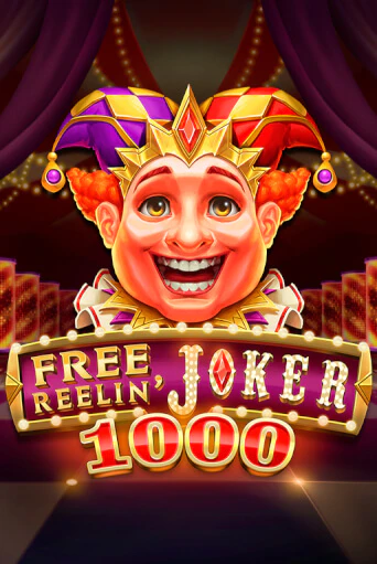 Free Reelin' Joker 1000 ига на фантики | MaxBet без риска