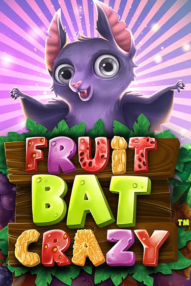 Fruitbat Crazy ига на фантики | MaxBet без риска