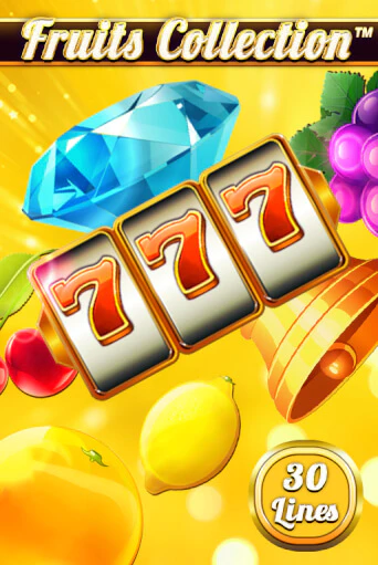 Fruits Collection – 30 Lines ига на фантики | MaxBet без риска