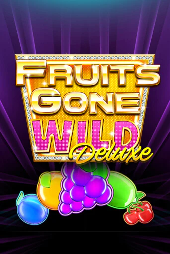 Fruits Gone Wild Deluxe ига на фантики | MaxBet без риска