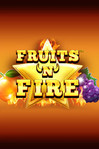 Fruits'n'Fire ига на фантики | MaxBet без риска