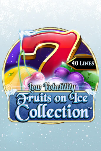 Fruits On Ice Collection 40 Lines ига на фантики | MaxBet без риска