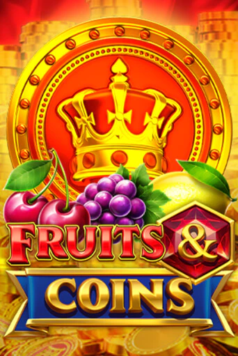 Fruits and Coins ига на фантики | MaxBet без риска