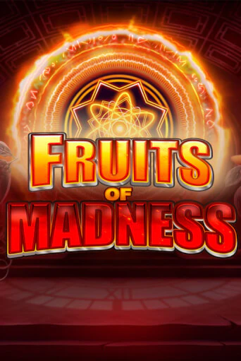 Fruits of Madness ига на фантики | MaxBet без риска