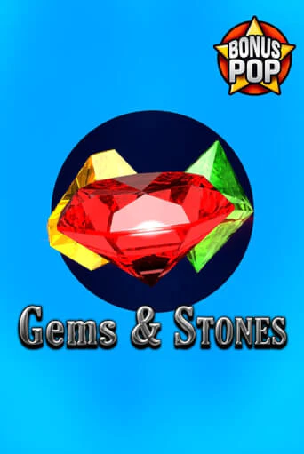 Gems & Stones ига на фантики | MaxBet без риска