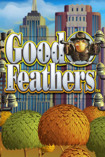 Good Feathers ига на фантики | MaxBet без риска