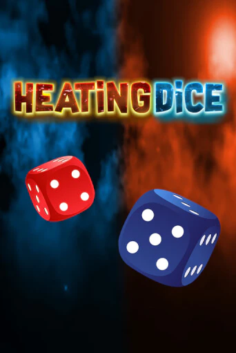 Heating Dice ига на фантики | MaxBet без риска
