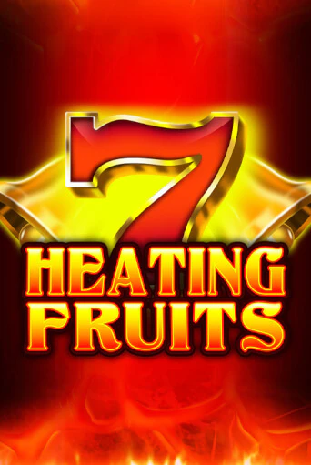 Heating Fruits ига на фантики | MaxBet без риска