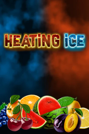 Heating Ice ига на фантики | MaxBet без риска