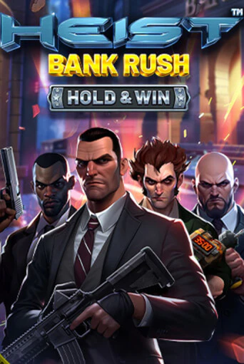 Heist: Bank Rush - Hold & Win ига на фантики | MaxBet без риска