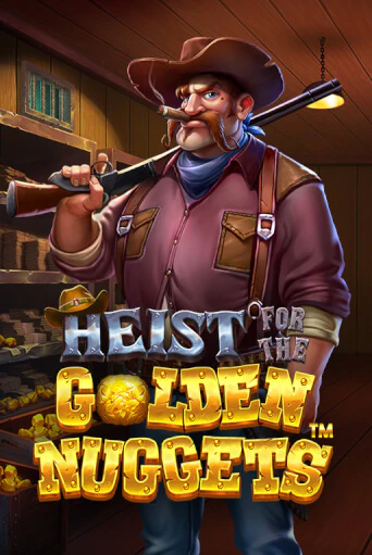 Heist for the Golden Nuggets ига на фантики | MaxBet без риска