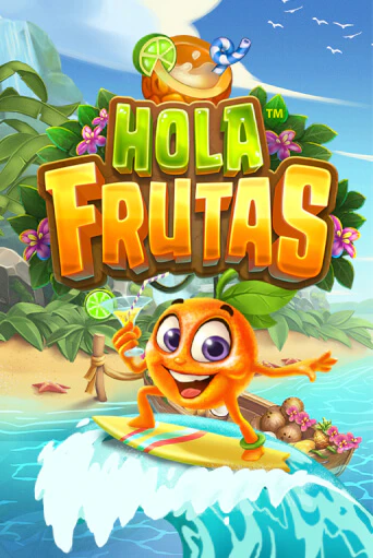 Hola Frutas ига на фантики | MaxBet без риска