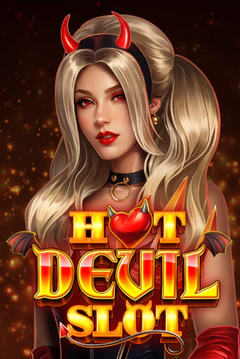 Hot Devil Slot ига на фантики | MaxBet без риска