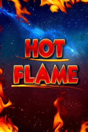 Hot Flame ига на фантики | MaxBet без риска