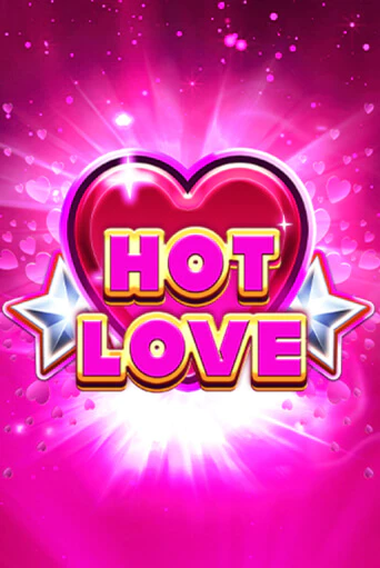 Hot Love ига на фантики | MaxBet без риска