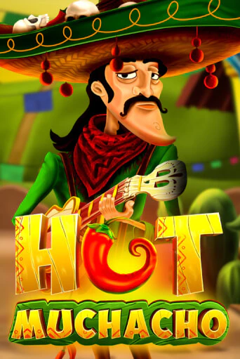 Hot Muchacho ига на фантики | MaxBet без риска