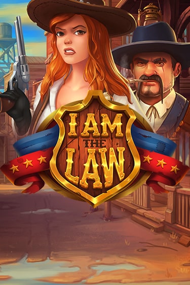 I Am The Law ига на фантики | MaxBet без риска