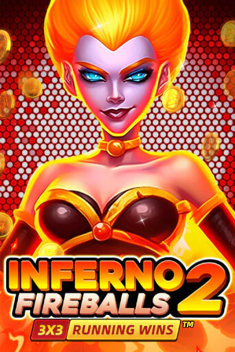 Inferno Fireballs 2: Running Wins ига на фантики | MaxBet без риска