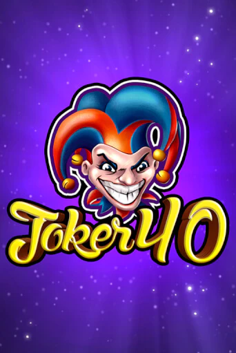 Joker 40 ига на фантики | MaxBet без риска