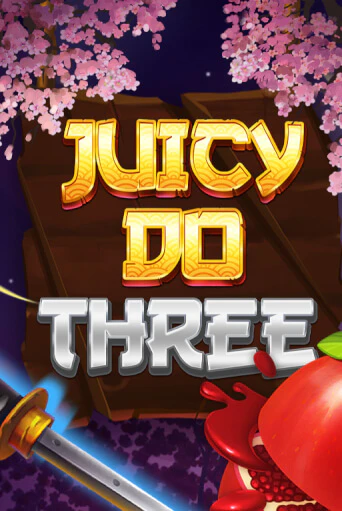 Juicy Do Three ига на фантики | MaxBet без риска