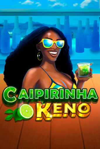 Caipirinha Keno ига на фантики | MaxBet без риска