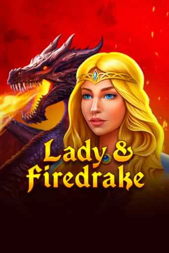 Lady & Firedrake ига на фантики | MaxBet без риска