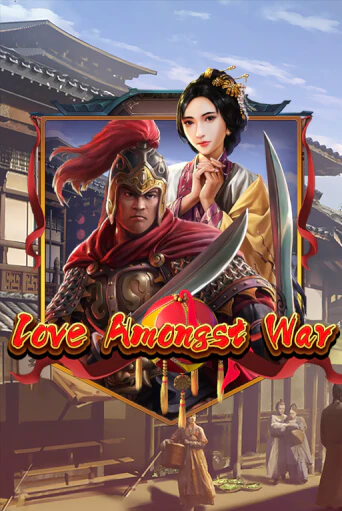 Love Amongst War ига на фантики | MaxBet без риска
