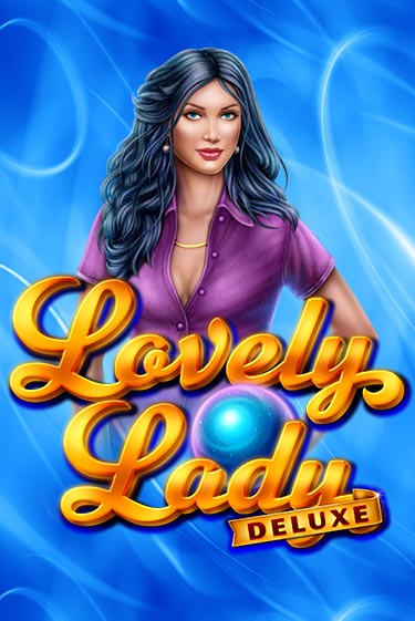 Lovely Lady Deluxe ига на фантики | MaxBet без риска
