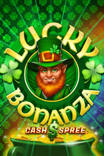 Lucky Bonanza Cash Spree ига на фантики | MaxBet без риска