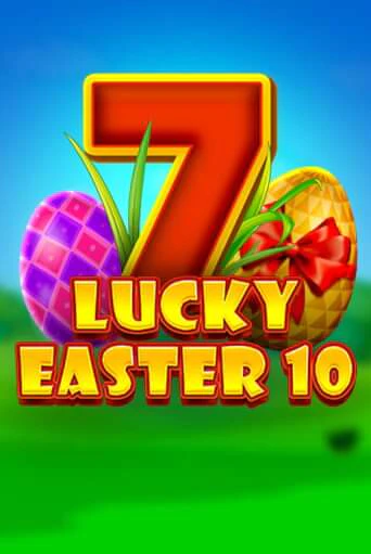 Lucky Easter 10 ига на фантики | MaxBet без риска