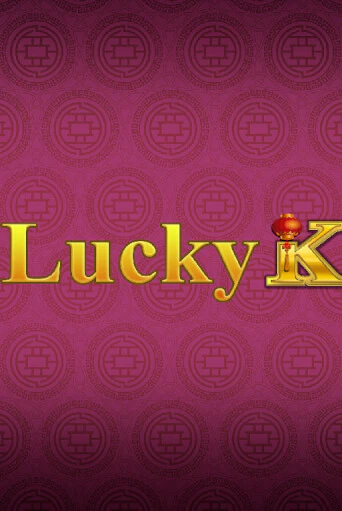 Lucky K ига на фантики | MaxBet без риска