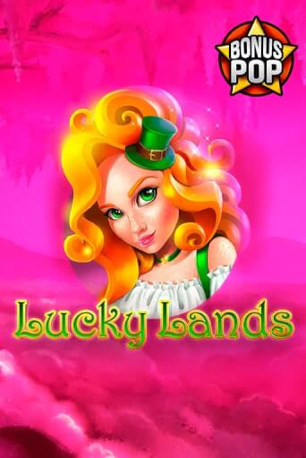 Lucky Lands ига на фантики | MaxBet без риска