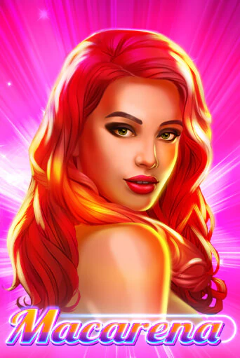 Macarena ига на фантики | MaxBet без риска