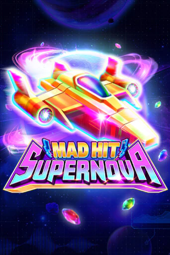 Mad Hit Supernova ига на фантики | MaxBet без риска