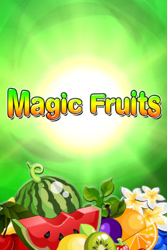 Magic Fruits ига на фантики | MaxBet без риска