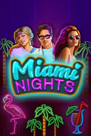 Miami Nights ига на фантики | MaxBet без риска