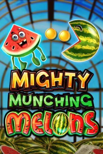 Mighty Munching Melons ига на фантики | MaxBet без риска