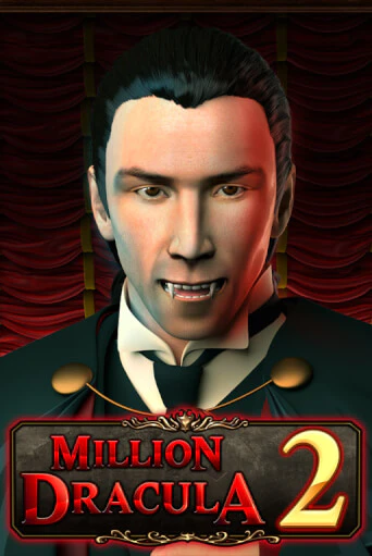 Million Dracula 2 ига на фантики | MaxBet без риска