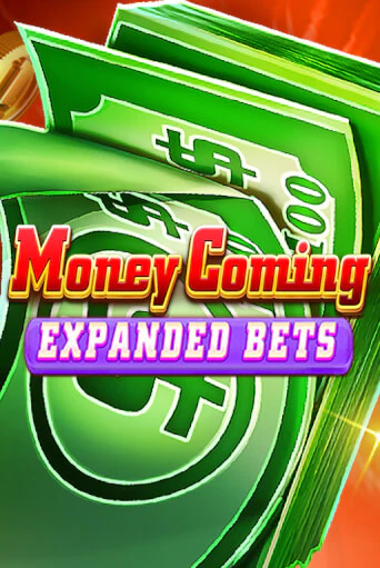 MoneyComing_Expanded Bets ига на фантики | MaxBet без риска